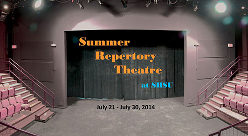 Summer Repertory Theatre at SHSU July 21-July 30, 2014