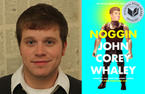 John Whaley and "Noggin"